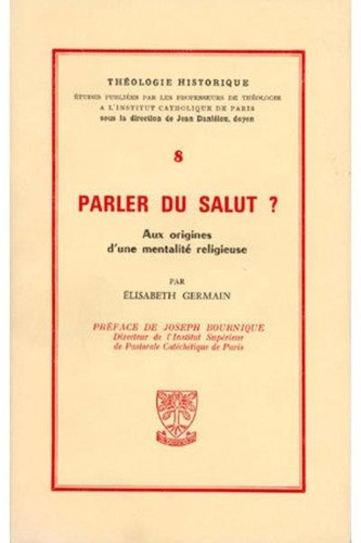 Emprunter Parler du salut ? Aux origines d'une mentalité religieuse livre