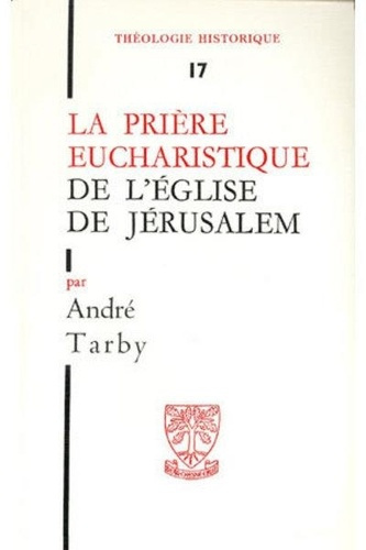 Emprunter Th n17 - la priere eucharistique de l'eglise dejerusalem livre
