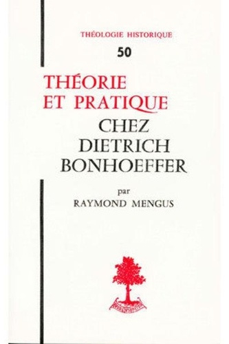 Emprunter Théorie et pratique chez Dietrich Bonhoeffer livre