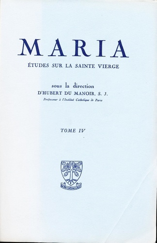 Emprunter Maria - Etudes sur la Sainte Vierge - Tome 4 livre