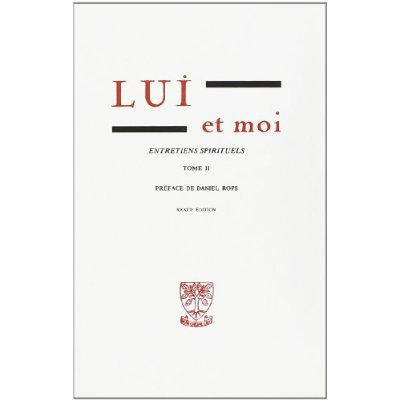 Emprunter Lui et moi Entretiens spirituels. Tome 2 livre