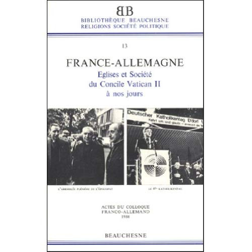 Emprunter France-Allemagne. Eglise et société du Concile Vatican II à nos jours livre