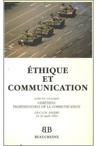 Emprunter Ethique et communication. Actes du colloque de L'IRCOM Angers, 1991 livre
