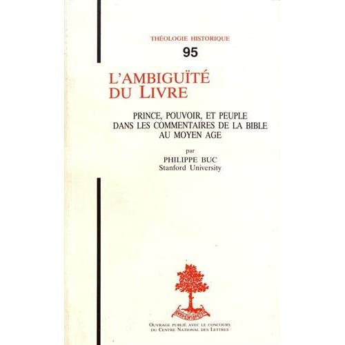 Emprunter L'ambiguïté du Livre. Prince, pouvoir et peuple dans les commentaires de la Bible au Moyen Age livre
