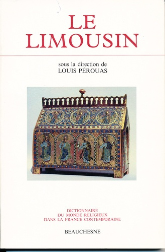 Emprunter Dictionnaire du monde religieux dans la France contemporaine. Tome 7, Le Limousin livre
