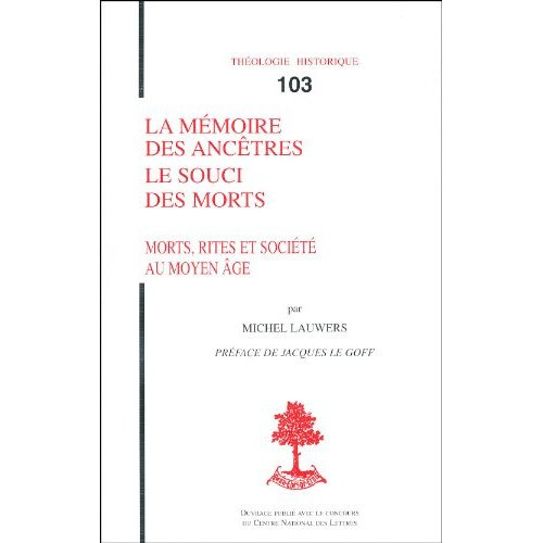 Emprunter La mémoire des ancêtres, le souci des morts. Morts, rites et société au Moyen Age (Diocèse de Liège, livre