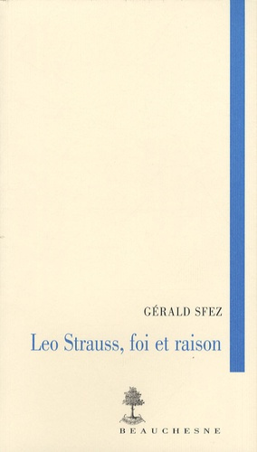 Emprunter Leo Strauss, foi et raison livre