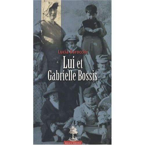 Emprunter Lui et Gabrielle Bossis livre