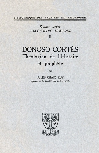 Emprunter Donoso Cortés. Théologien de l'histoire et prophète livre