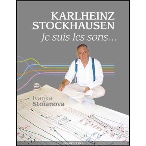 Emprunter Karlheinz Stockhausen. Je suis les sons... livre