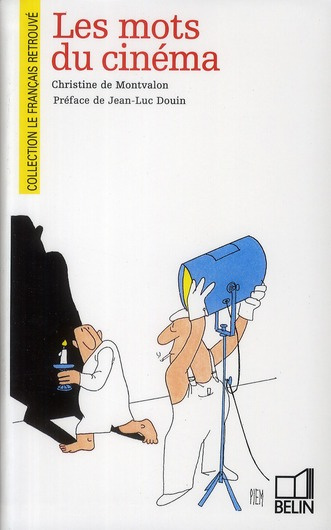 Emprunter Les Mots du cinéma livre