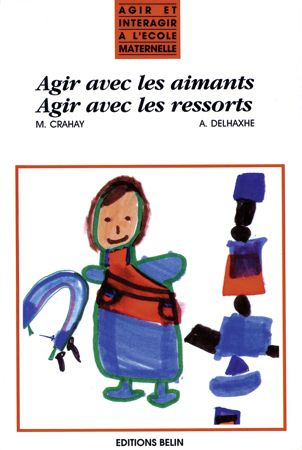 Emprunter Agir avec les aimants agir avec les ressorts livre