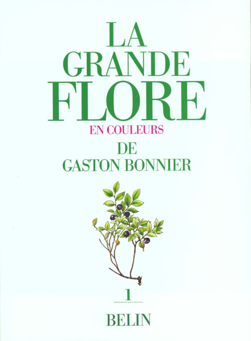 Emprunter La grande flore en couleurs. Tome 1 livre