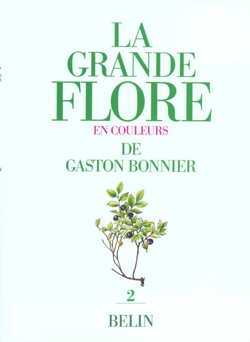Emprunter LA GRANDE FLORE EN COULEURS. Volume 2, planches, France, Suisse, Belgique et pays voisins livre