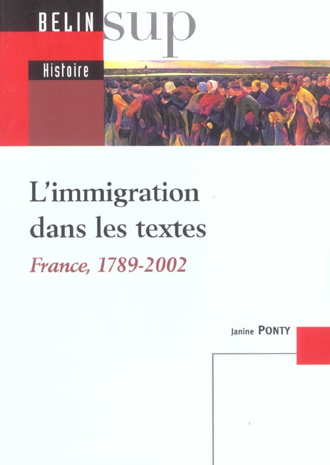 Emprunter L'immigration dans les textes. France, 1789 - 2002 livre