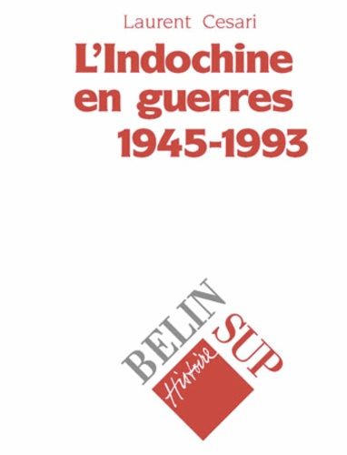 Emprunter L'Indochine en guerre, 1945-1993 livre