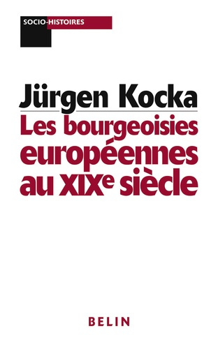 Emprunter Les bourgeoisies européennes au XIXè siècle livre