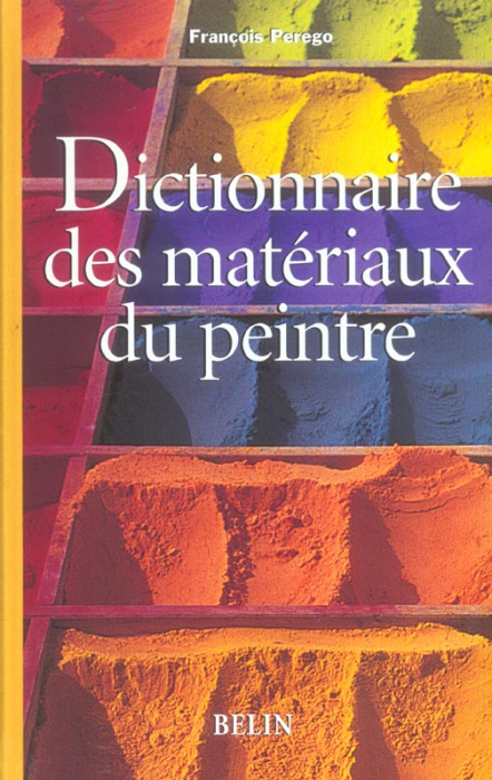 Emprunter Dictionnaire des matériaux du peintre livre
