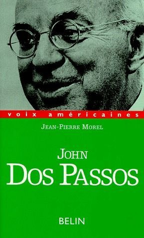 Emprunter JOHN DOS PASOS. Multiplicité et solitude livre