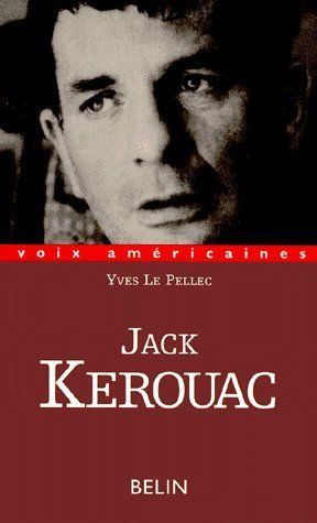 Emprunter JACK KEROUAC. Le verbe vagabond livre