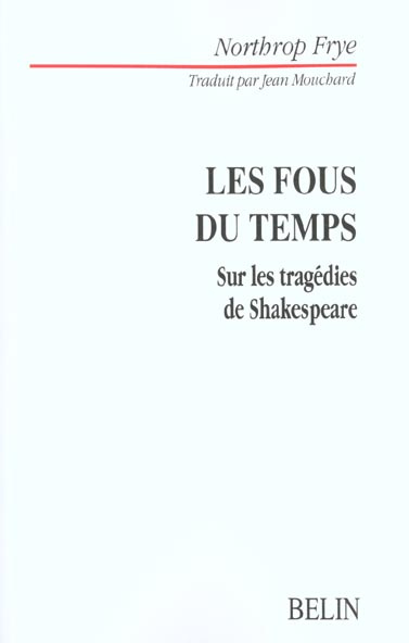 Emprunter Les fous du temps. Sur les tragédies de Shakespeare livre