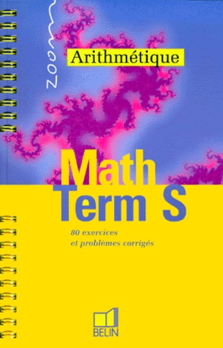 Emprunter ARITHMETIQUE MATH TERM S livre