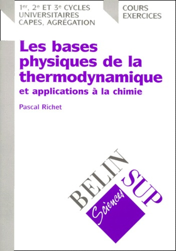 Emprunter Les bases physiques de la thermodynamique et applications à la chimie livre