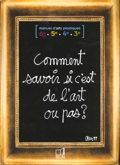 Emprunter Manuel d'arts plastiques Collège. Comment savoir si c'est de l'art ou pas ? livre