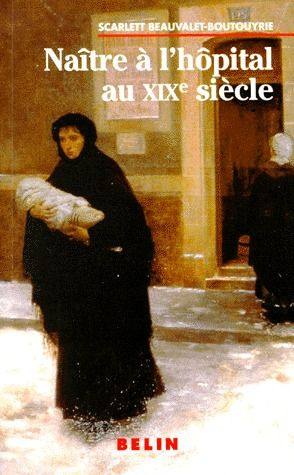 Emprunter Naître à l'hôpital au XIXe siècle livre