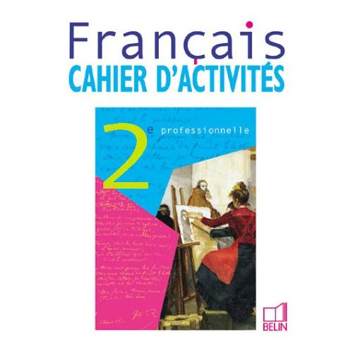 Emprunter Français 2nde Professionnelle. Cahier d'activités livre