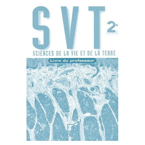 Emprunter Sciences de la Vie et de la Terre 2nde. Livre du professeur livre