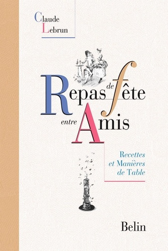Emprunter Repas de fêtes entre Amis. Recettes et manière de Table livre