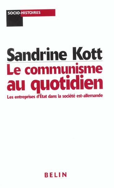 Emprunter Le communisme au quotidien. Les entreprises d'Etat dans la société est-allemande livre