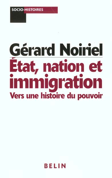 Emprunter Etat, nation et immigration. Vers une histoire du pouvoir livre