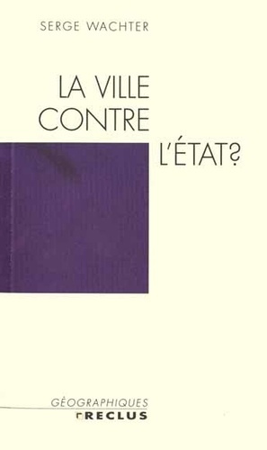 Emprunter La ville contre l'Etat ? livre