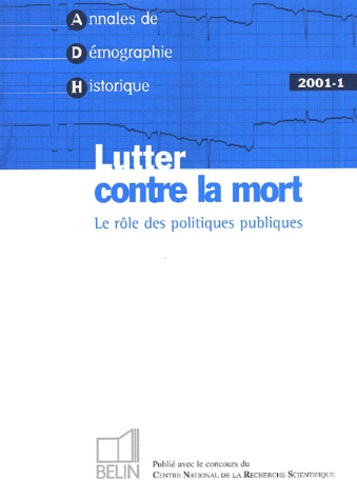 Emprunter ADH 2001-1 - LUTTER CONTRE LA MORT - LE ROLE DES POLITIQUES PUBLIQUES livre