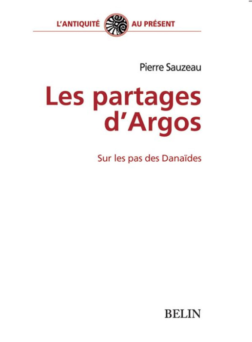 Emprunter Les partages d'Argos. Sur les pas des Danaïdes livre