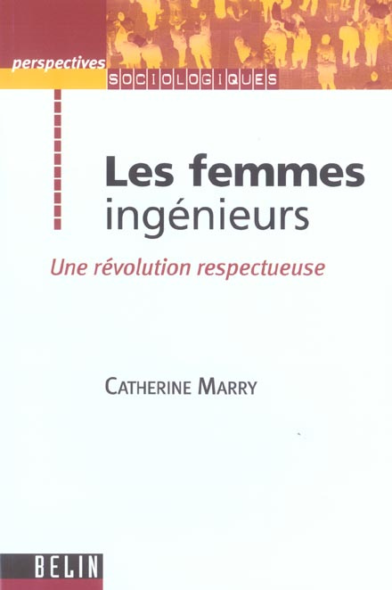 Emprunter Les femmes ingénieurs. Une révolution respectueuse livre