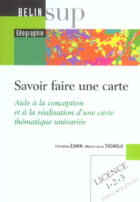 Emprunter Savoir faire une carte. Aide à la conception et à la réalisation d'une carte thématique univariée livre