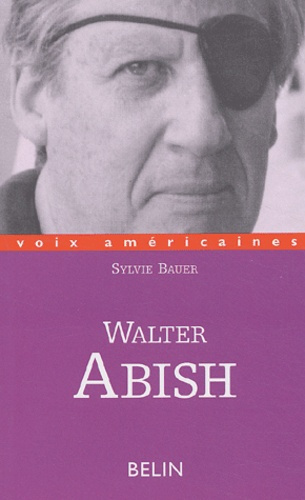 Emprunter Walter Abish. L'arpenteur du langage livre