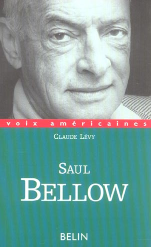 Emprunter Saul Bellow. Un regard décalé livre
