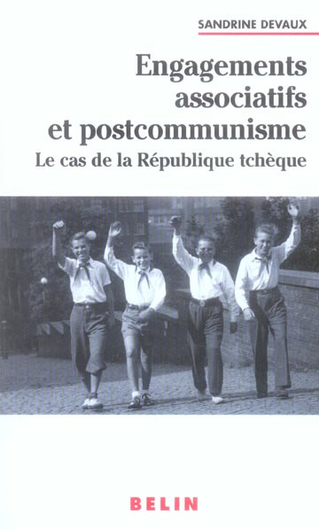 Emprunter Engagements associatifs et postcommunisme. Le cas de la République tchèque livre