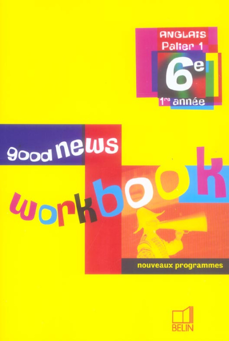 Emprunter Anglais 6e Good news. Workbook livre