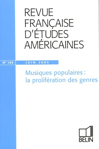Emprunter Revue française d'études américaines N° 104, Juin 2005 : Musiques populaires : la prolifération des livre