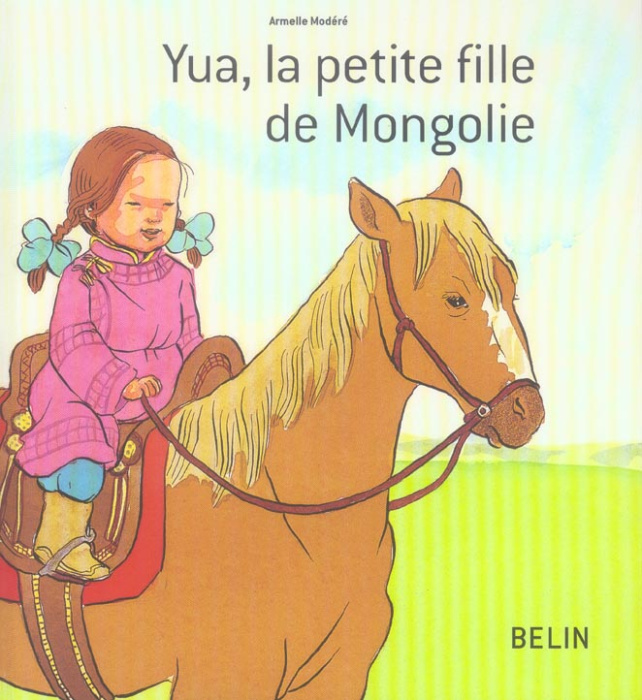 Emprunter Yua, la petite fille de Mongolie livre