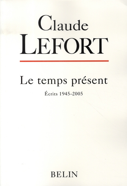 Emprunter Le temps présent. Ecrits 1945-2005 livre