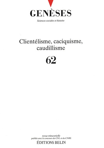 Emprunter Genèses N° 62, Mars 2006 : Clientélisme, caciquisme, caudillisme livre
