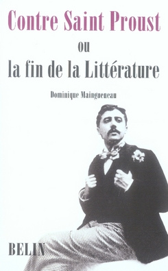 Emprunter Contre Saint Proust. Ou la fin de la Littérature livre