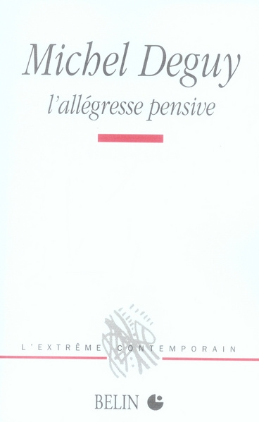 Emprunter Michel Deguy, l'allégresse pensive livre