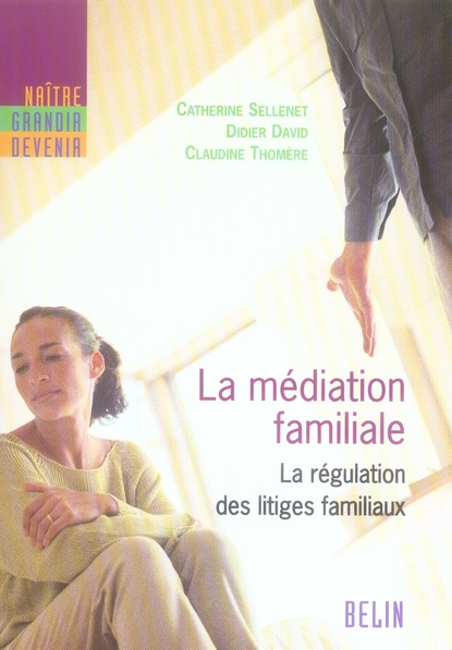 Emprunter La médiation familiale. La régulation des litiges familiaux livre